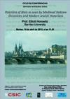 Ciclo de conferencias 'Seminario de Estudios Judíos': "Polcelina of Blois as seen by Medieval Hebrew Chronicles and Modern Jewish Historians"