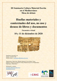 III Seminario Cultura Material Escrita en el Mediterráneo: "Huellas materiales y contextuales del uso, no uso y desuso de libros y documentos"