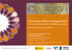 Knowledge and Power Seminar Series: "The Marvels of Old in the Digital World. Toward the Methodological Turn in Middle Eastern Studies"