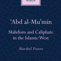 Maribel Fierro publica el libro "Abd al-Mu’min: Mahdism and Caliphate in the Islamic West"